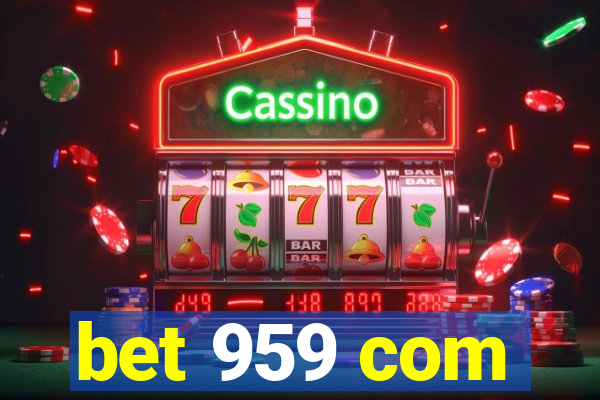 bet 959 com